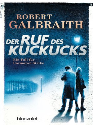 cover image of Der Ruf des Kuckucks: Ein Fall für Cormoran Strike